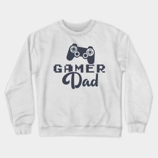 Gamer Dad Crewneck Sweatshirt